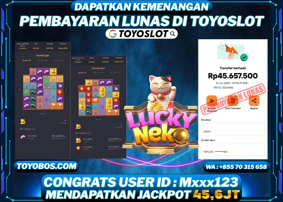 TOYOSLOT - BUKTI KEMENANGAN Lucky Neko Rp45,600,000,- LUNAS